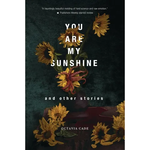 You Are My Sunshine and Other Stories