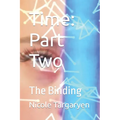 Time: Part Two: The Binding