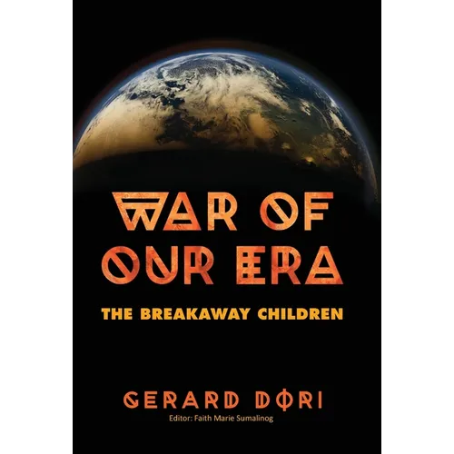 War of Our Era: The Breakaway Children