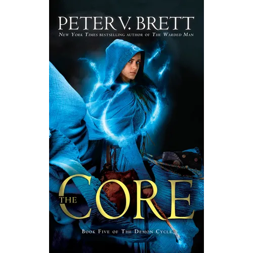 The Core: Book Five of the Demon Cycle