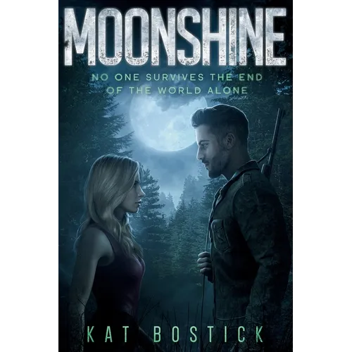 Moonshine: A Post-Apocalyptic Romance