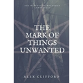 The Mark of Things Unwanted