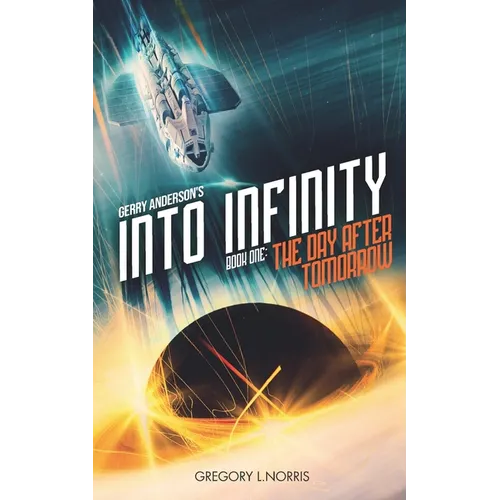 Gerry Anderson's Into Infinity: The Day After Tomorrow
