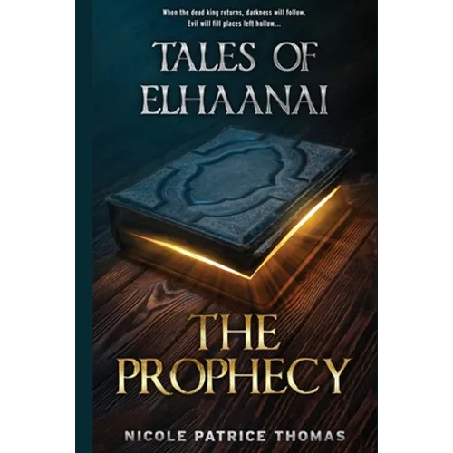 Tales of Elhaanai: The Prophecy
