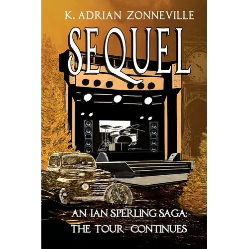 Sequel, An Ian Sperling Saga; The Tour Continues