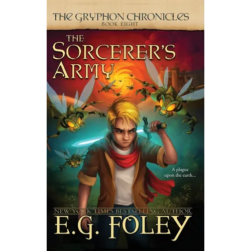 The Sorcerer's Army (The Gryphon Chronicles, Book 8)