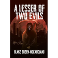 A Lesser of Two Evils