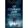 Of Courage And Sacrifice