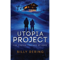 Utopia Project- The Frayed Threads of Hope