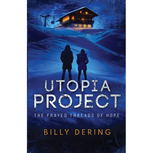 Utopia Project- The Frayed Threads of Hope