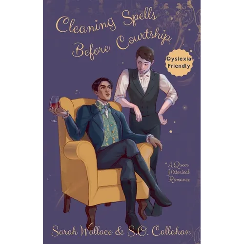 Cleaning Spells Before Courtship: A Historical MM Romance - Dyslexia Friendly Version
