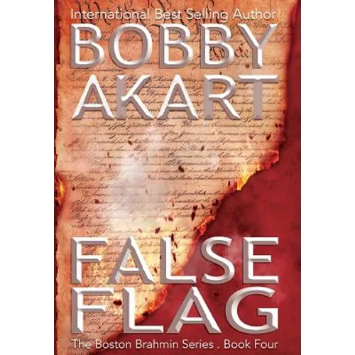 False Flag: A Post-Apocalyptic Political Thriller