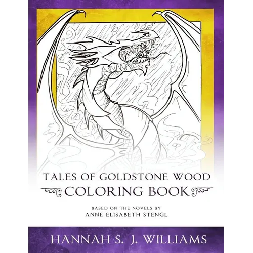 Tales of Goldstone Wood Coloring Book