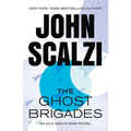 The Ghost Brigades: An Old Man's War Novel