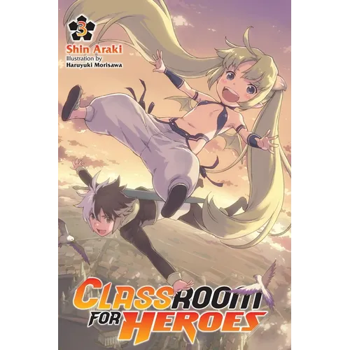 Classroom for Heroes, Vol. 3