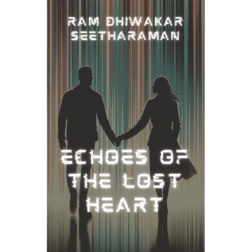Echoes of the Lost Heart
