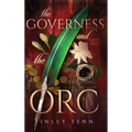 The Governess and the Orc: A Monster Fantasy Romance