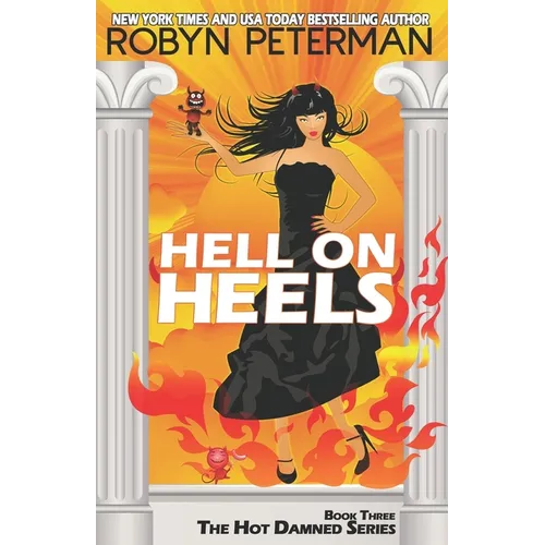 Hell on Heels: Book Three The Hot Damned Series