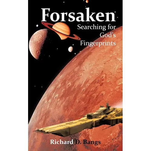 Forsaken: Searching for God's Fingerprints