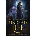 How to Save an Undead Life