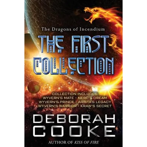 The Dragons of Incendium: The First Collection
