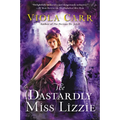 The Dastardly Miss Lizzie: An Electric Empire Novel