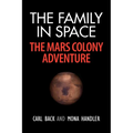 The Family in Space-The Mars Colony Adventure