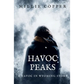 Havoc Peaks: A Havoc in Wyoming Story America's New Apocalypse