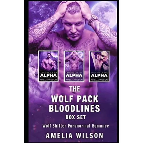 The Wolf Pack Bloodlines BOX SET: Wolf Shifter Paranormal Romance