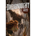 Dreadnought: A Novel of the Clockwork Century