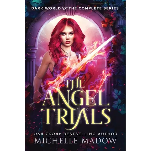 The Angel Trials: The Complete Series (Dark World)