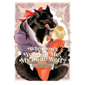 Why Don't You Eat Me, My Dear Wolf?