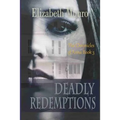 Deadly Redemptions