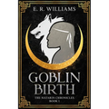 Goblin Birth: The Natarin Chronicles Book 1