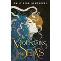 Of Mountains and Seas