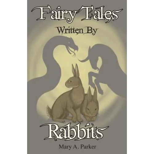 Fairy Tales Written By Rabbits