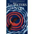 The Waters of Nyra: Volume I
