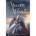 Melody of Mana 3: A Progression Fantasy