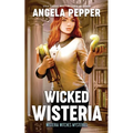 Wicked Wisteria
