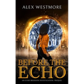 Before The Echo: An Echo Branson Investigation