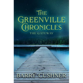 The Greenville Chronicles: The Gateway