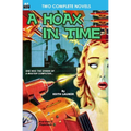 A Hoax in Time & Inside Earth