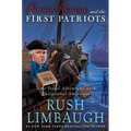 Rush Revere and the First Patriots: Time-Travel Adventures with Exceptional Americans