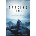 Tracing Time: The Past Outlines a Legacy