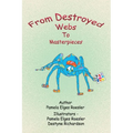 From Destroyed Webs to Masterpieces