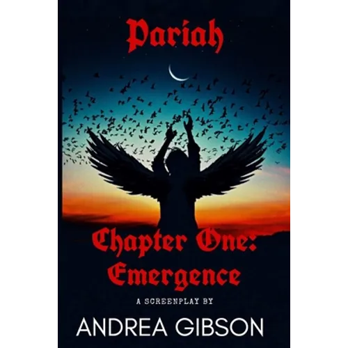 Pariah: Chapter 1: Emergence