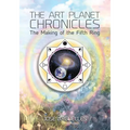 The Art Planet Chronicles: The Making of the Fifth Ring