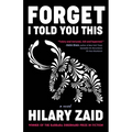 Forget I Told You This