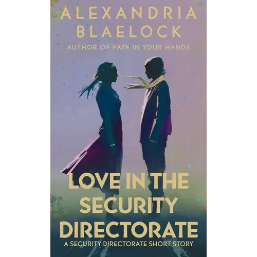 Love in the Security Directorate