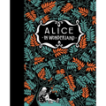 Alice's Adventures in Wonderland & Through the Looking Glass